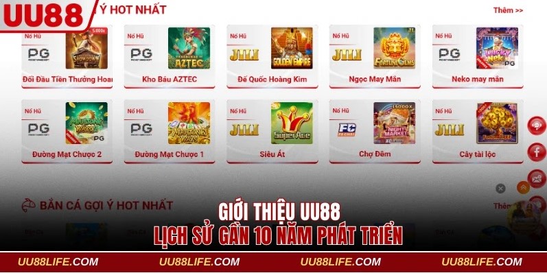 Giới Thiệu UU88 1 Giới thiệu UU88 lịch sử gần 10 năm phát triển